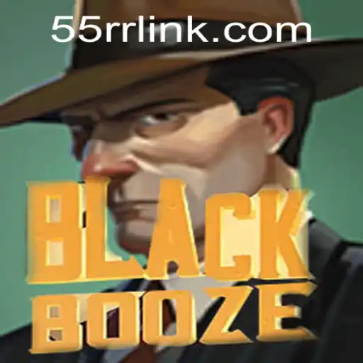 Exploring the Thrilling World of BlackBooze on 55RR.COM