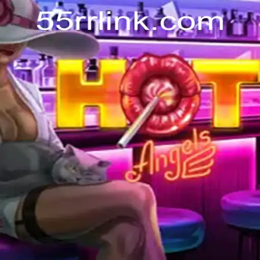 HotAngels: A Excitante Aventura Interativa de 55RR.COM